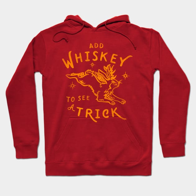 "Add Whiskey To See A Trick" Funny Jackalope Shirt Art V.2 Hoodie by The Whiskey Ginger